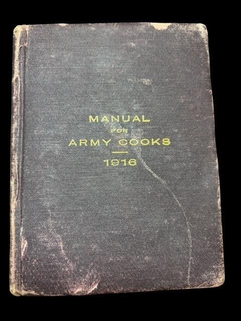 1916 Manual for Army Cooks, From War Department: Manual for Army Cooks 1916 from War Department printed in 1917, 270 pages. 5.75" x 4.5" x .75"