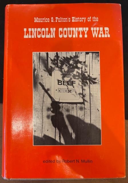 Book - "History of The Lincoln County War" by Maurice G. Fulton (1 of 4)