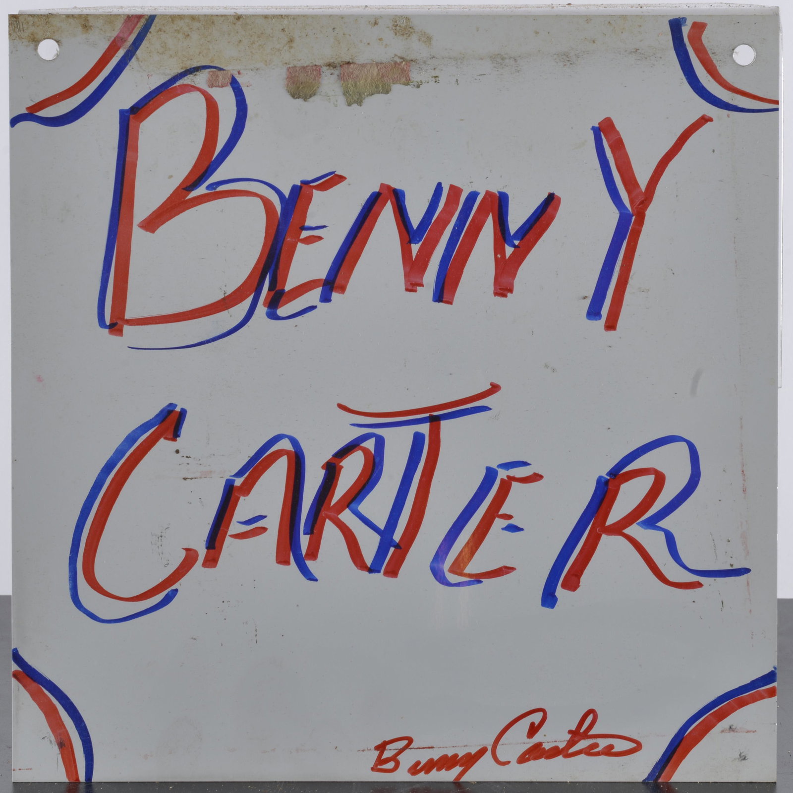 Benny Carter Folk Art: trade sign that Benny used at folk art shows. Marker and paint on a piece of sheet metal- 10" x 10"