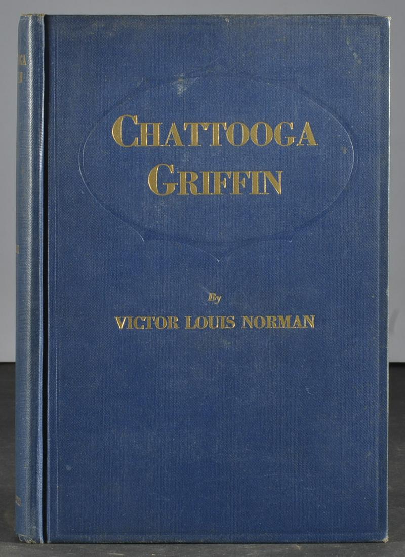 ANTIQUE BOOK -CHATTOOGA GRIFFIN: ANTIQUE BOOK -CHATTOOGA GRIFFIN BY VICTOR LOUIS NORMAN COPYRIGHT 1924