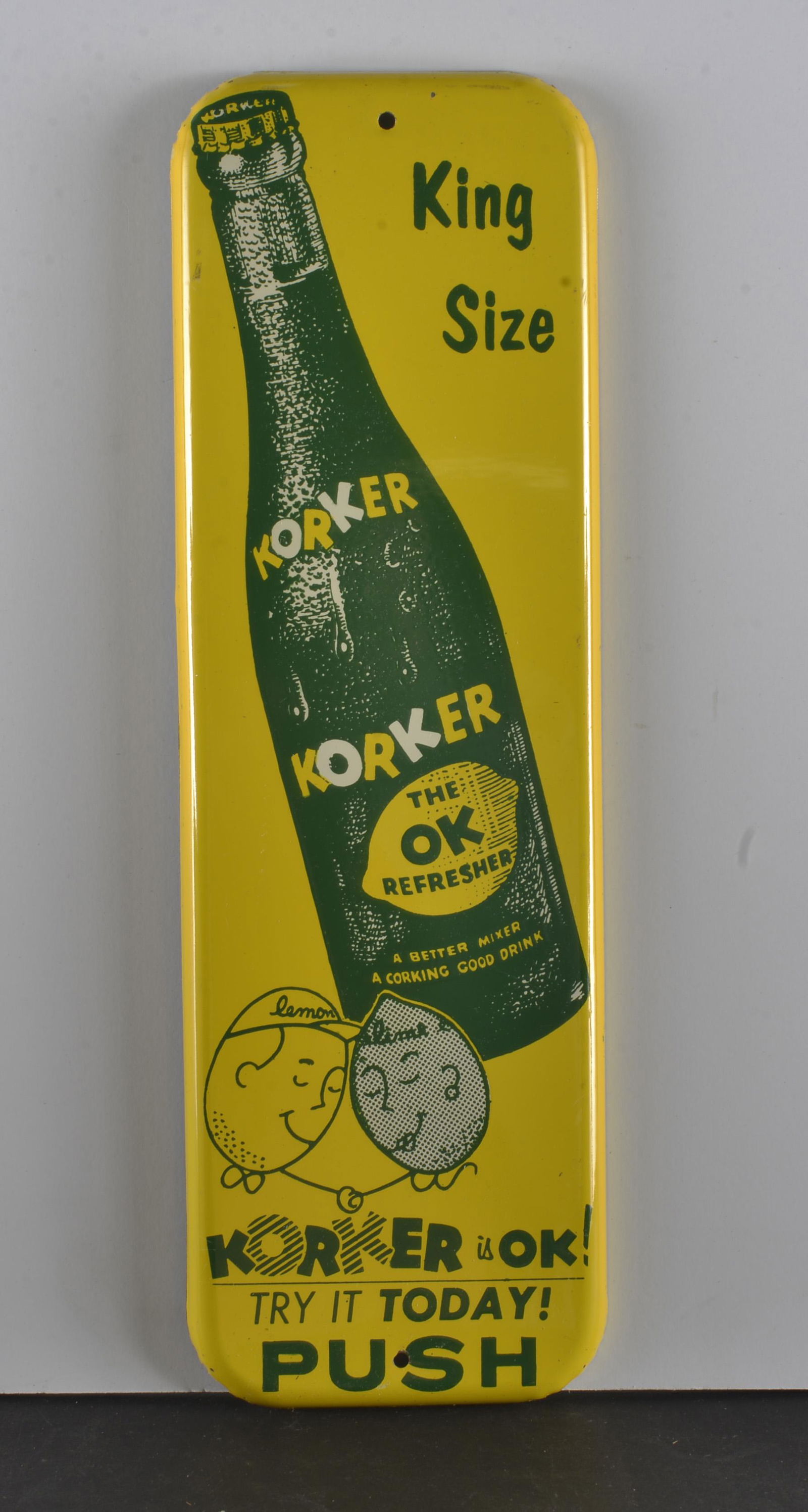 TIN LITHO KORKER DOOR PUSH: TIN LITHO KORKER KING SIZE LEMON LIME SODA DOOR PUSH 12" TALL