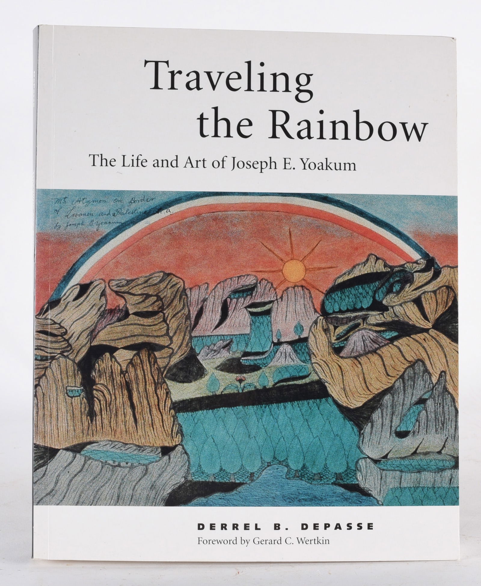 Josheph E Yoakum: Traveling the Rainbow (1 of 2)
