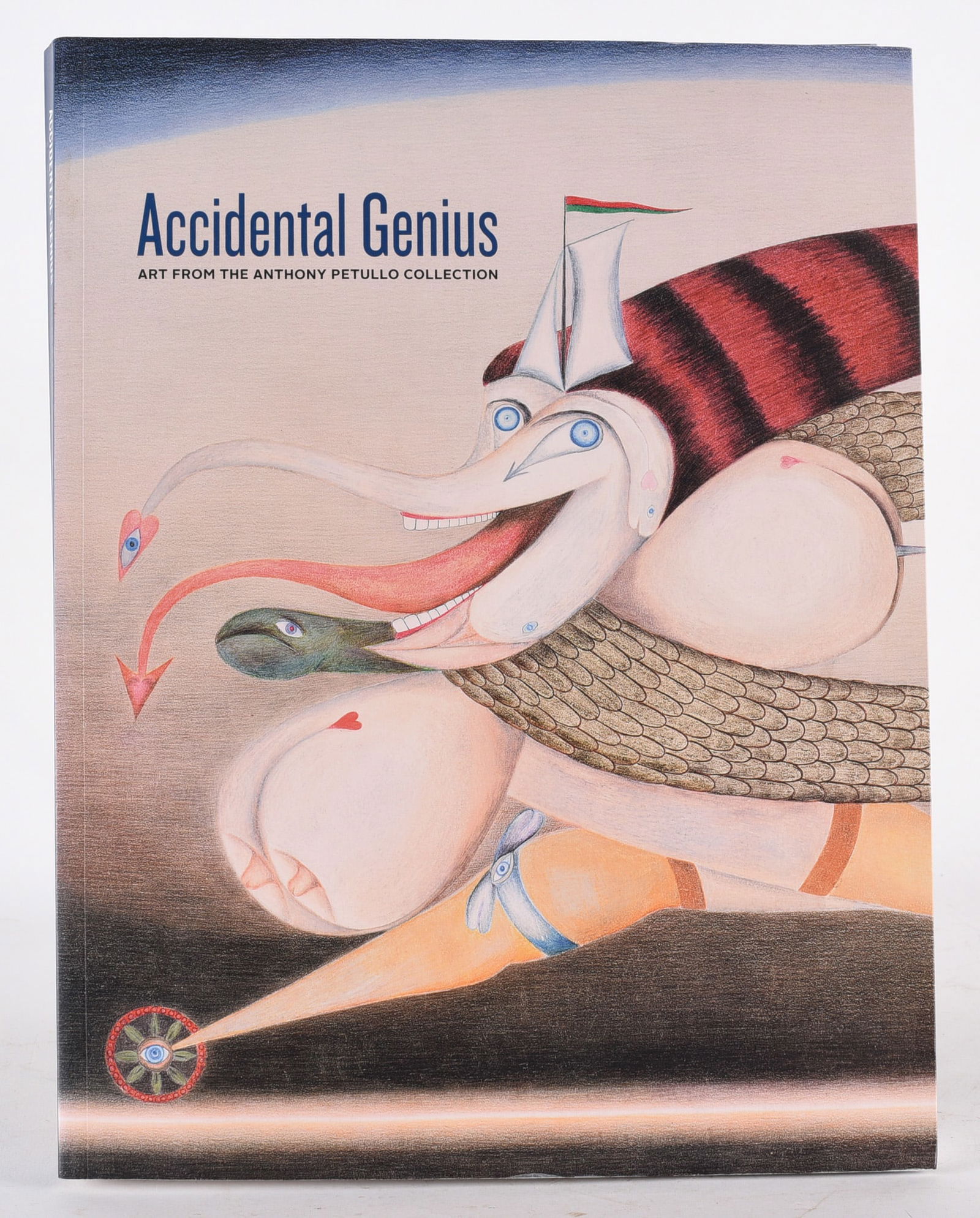 Accidental Genius: Art From The Antohny Petullo Collection (1 of 2)