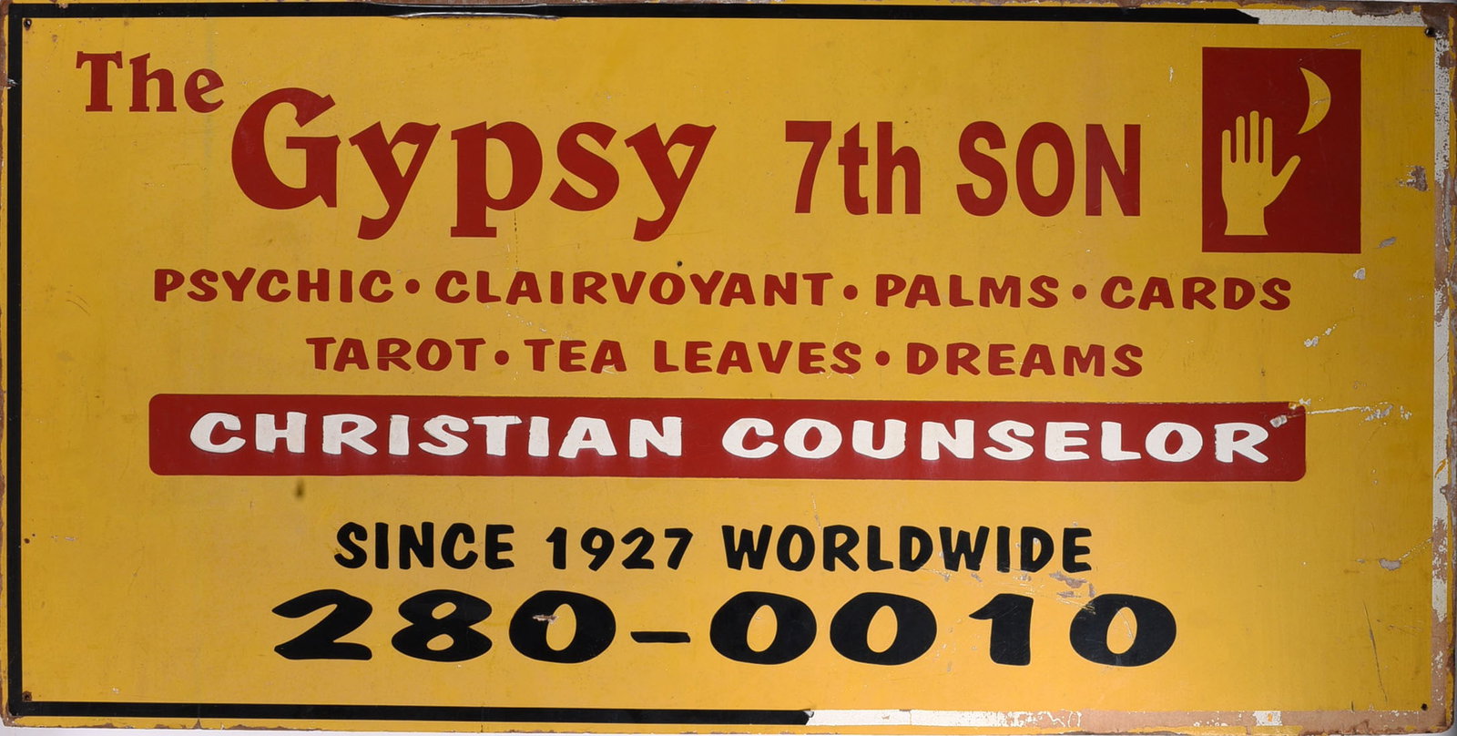 The Gypsy 7th Son Psychic Sign: 48"x24"- original double sided sign for a Psychic. please see photos for condition. All items are in estate condition We do offer in house shipping for items under 36" boxes 10"x10"x10" we can ship fo
