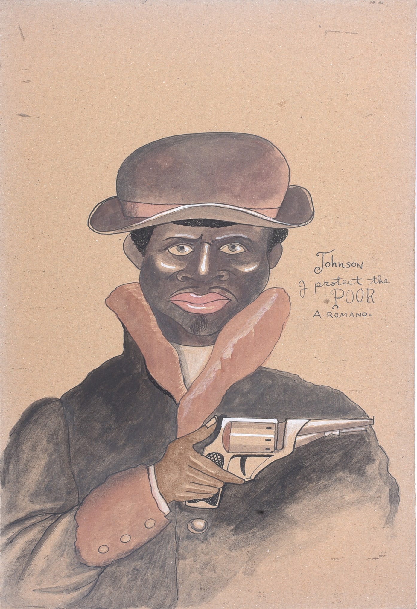 Folk Art Mixed Media on Paper: 10"x14" Folk art mixed media portrait on paper depicting a man wearing a brown hat and coat and holding a revolver. Inscribed at right, “Johnson I protect the POOR A. Romano.” Executed in