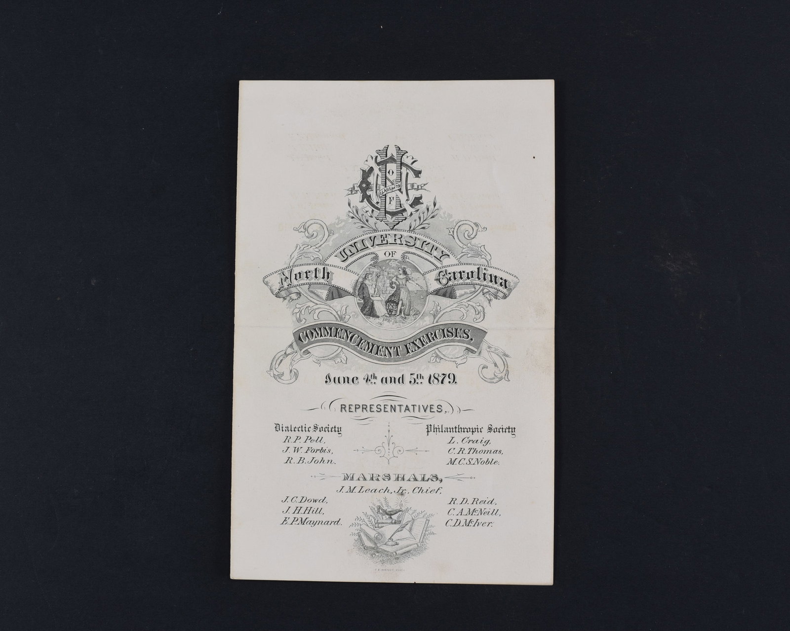 1879 UNC Commencement Exercises: University of North Carolina Commencement Exercises, 1pp octavo, June 4 &5 1879. Fine condition.