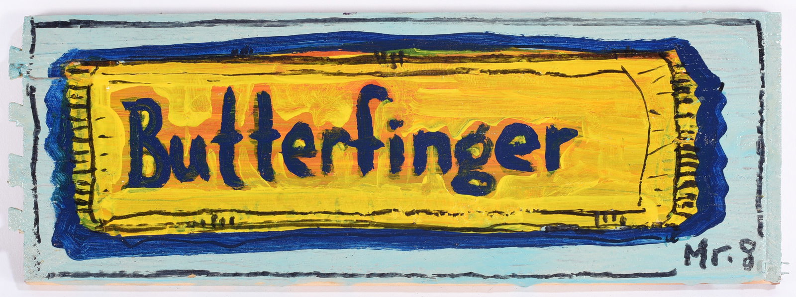 Outsider Art Painting by Mr. 8: Outsider art painting by Mr. 8 depicting a brightly colored Butterfinger candy bar against a pale blue ground. Bold hand-painted lettering and simplified commercial imagery give the work a playful Pop