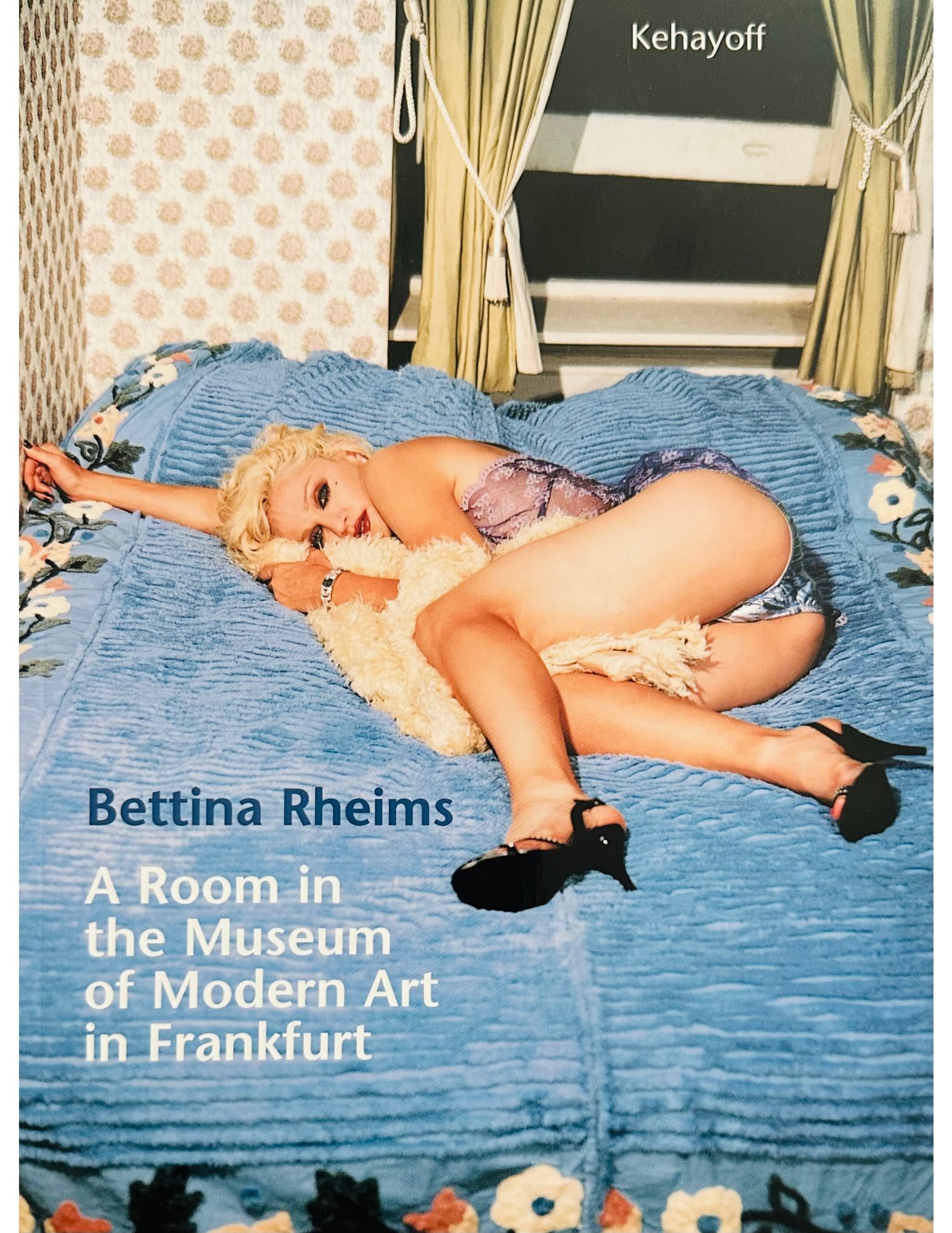 A ROOM IN THE MUSEUM OF MODERN ART IN FRANKFURT, by Bettina Rheims: A ROOM IN THE MUSEUM OF MODERN ART IN FRANKFURT, by Bettina Rheims, Introduction by Jean-Christophe Ammann, Copyright 2000 by Kehayoff, Munich, Germany, Photographs Copyright by Bettina Rheims, Printe