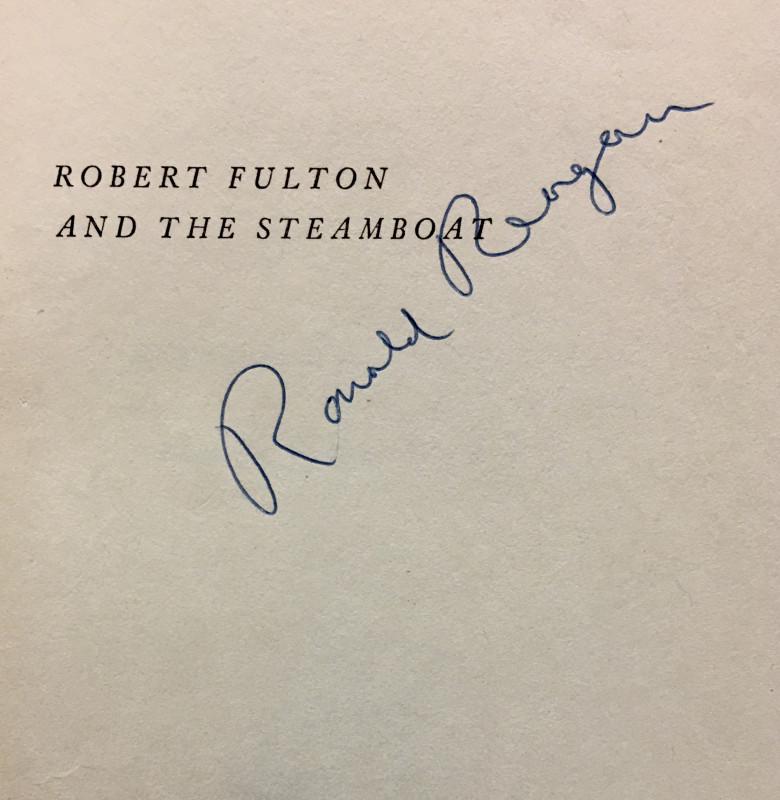 Ronald REAGAN; Ralph Nading HILL [Presidents,: Robert Fulton and the Steamboat by Ralph Nading Hill, Landmark Book, Vintage (1954).Light wear, dust jacket chipped at corners and spine ends; title list on back cover has ink check marks. On May