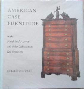 American Case Furniture in the Mabel Brady Garvan and: Ward, Gerald W.R American Case Furniture in the Mabel Brady Garvan and Othet Collections at Yale University Yale University's collection of Americana case furniture is one of the major collections in