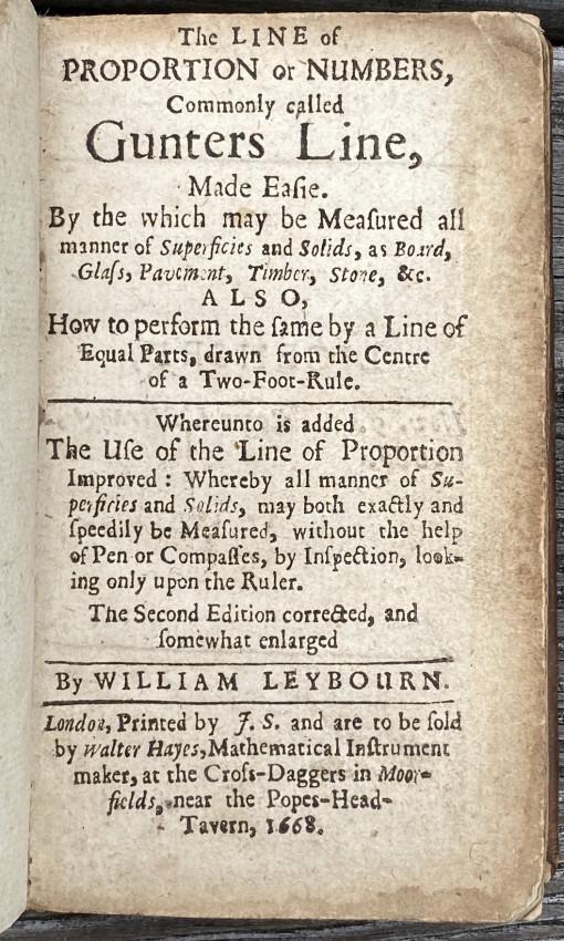 William LEYBOURN Gunters Line 2nd ed 1668: William LEYBOURN The Line of Proportion or Numbers, commonly called Gunters Line, made easie. Offered for sale by Adam Langlands of 'Shadowrock Rare Books' - for more information please contact him vi