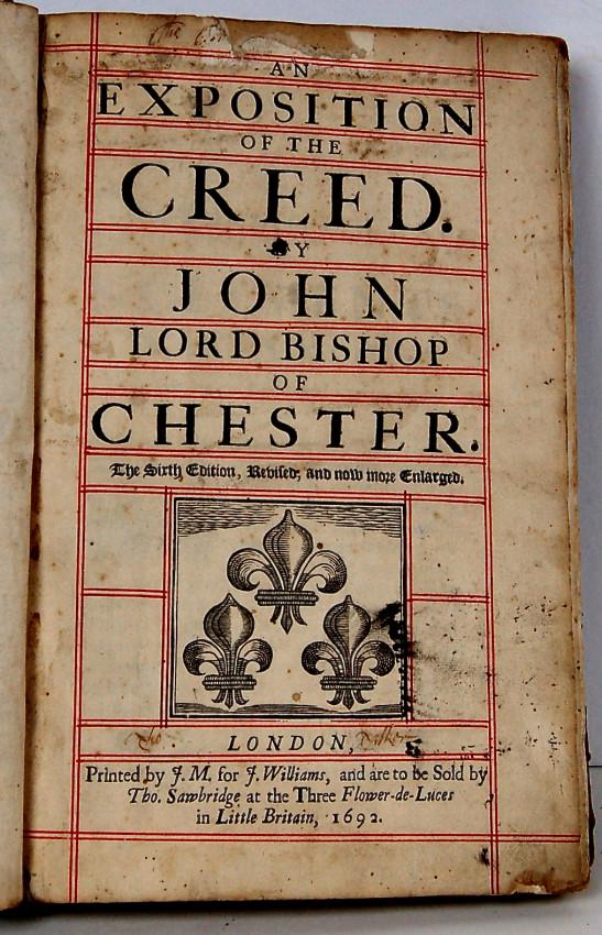 John PEARSON Exposition of the Creed 1692 6th ed: John PEARSON [John, Lord Bishop of Chester] An Exposition of the Creed Offered for sale by Trillium Antiquarian Books. For more information please contact William Van Nest at info@trilliumbooks.ca. Jo
