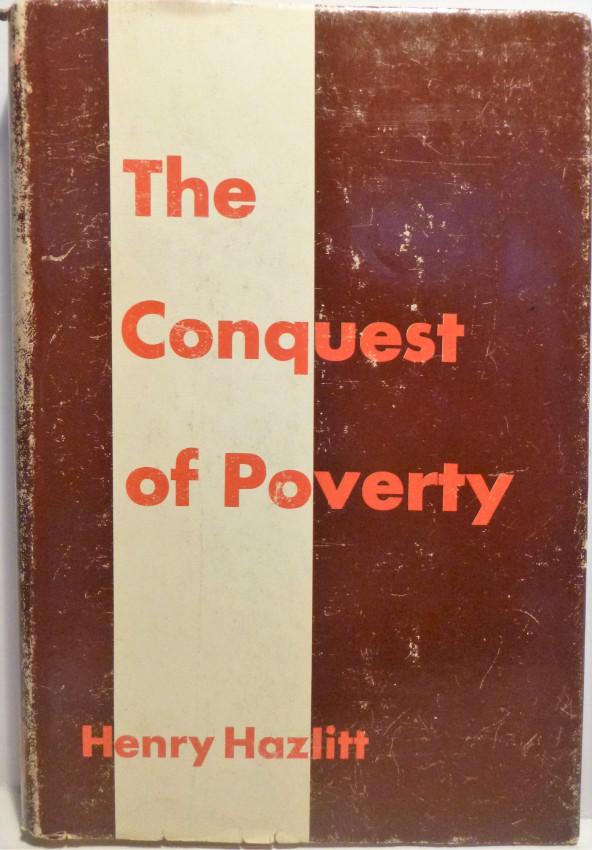 H. HAZLITT Conquest of Poverty 1973 1st ed insc. (1 of 8)