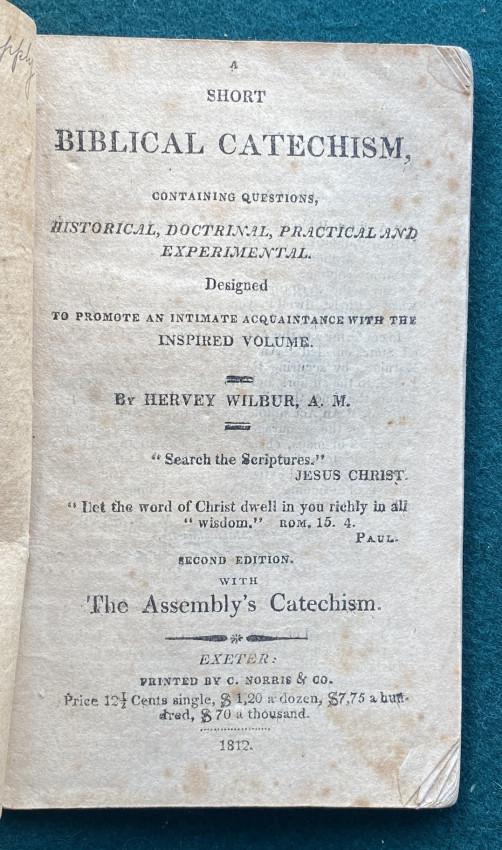 1812 US Bible-class textbook by H. WILBUR: Offered for sale by Adam Langlands of 'Shadowrock Rare Books' - for more information please contact him via email at adamlanglands@gmail.com Hervey WILBUR (1787-1852). A Shor