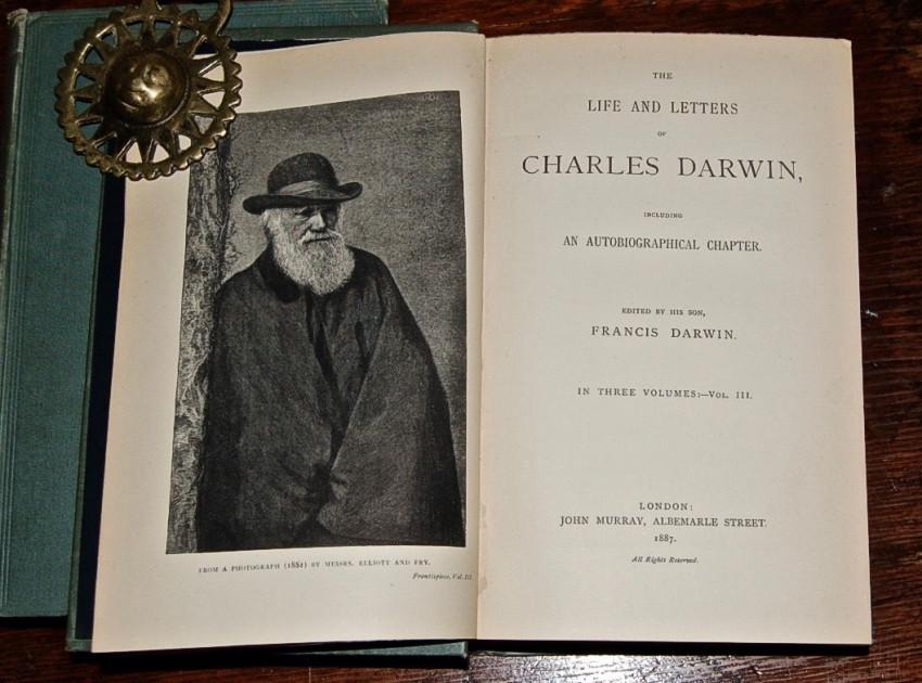 Darwin as Champion Letter Writer: [Charles Darwin] and Francis Darwin, Ed. The Life and Letters of Charles Darwin, Including an Autobiographical Chapter. London: John Murray, 1887. First edition, in three volumes (ix, 395; 393; 418, a