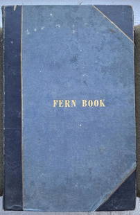 The future Earl of Liverpool's album 'Ferns from the South Sea Islands' 1863 - 1865: George Savile FOLJAMBE, 1st Earl of Liverpool (1846-1907, compiler). [Hortus Siccus] A mid-Victorian album, titled ‘Fern Book’ on the upper cover, containing mounted dried