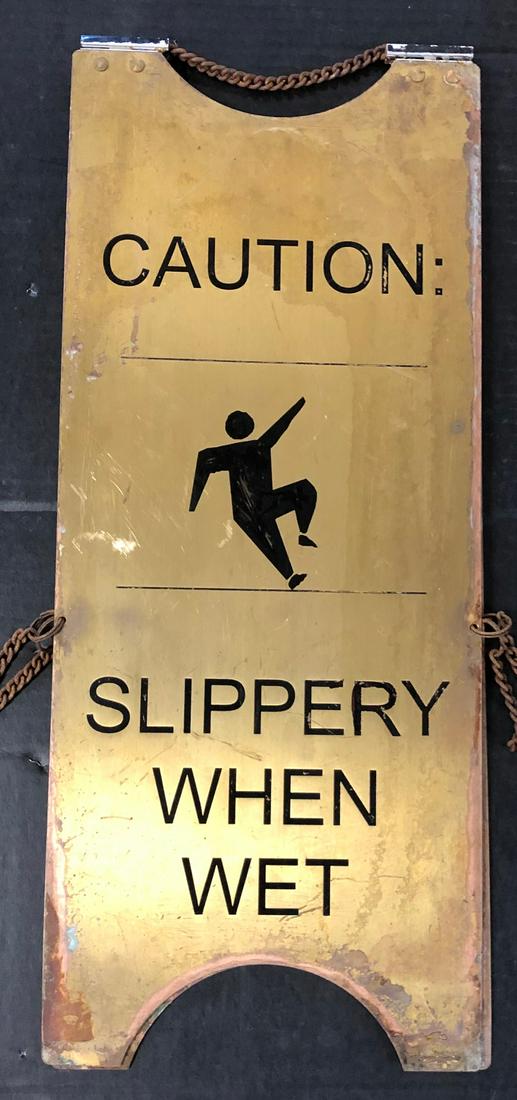 VINTAGE BRASS "SLIPPERY WHEN WET" FLOOR SIGN: 2 SIDED "CAUTION SLIPPERY WHEN WET" WITH SUPPORT CHAINS