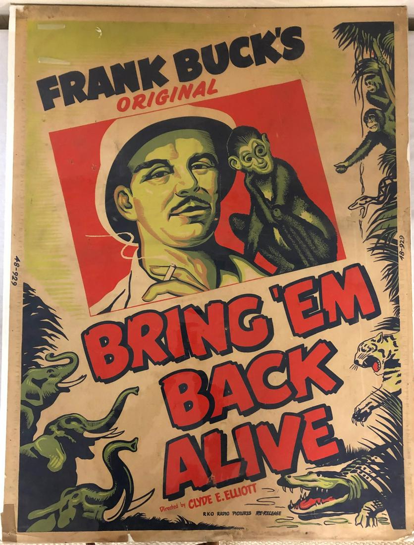VINTAGE FRANK BUCK'S "BRING'EM BACK ALIVE" ORIGINAL: VINTAGE FRANK BUCK'S "BRING'EM BACK ALIVE" ORIGINAL MOVIE POSTER - DIRECTED BY CLYDE E. ELLIOT - 40" X 30"