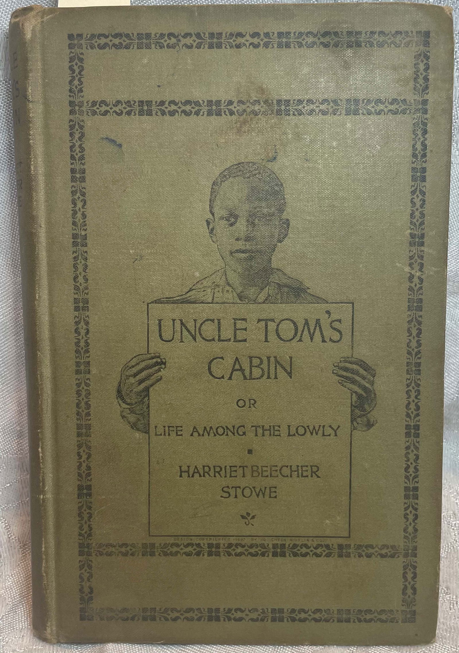 UNCLE TOM'S CABIN, HARRIET BEECHER STOWE, 1892, HOUGHTON, MIFFLIN AND COMPANY (1 of 11)