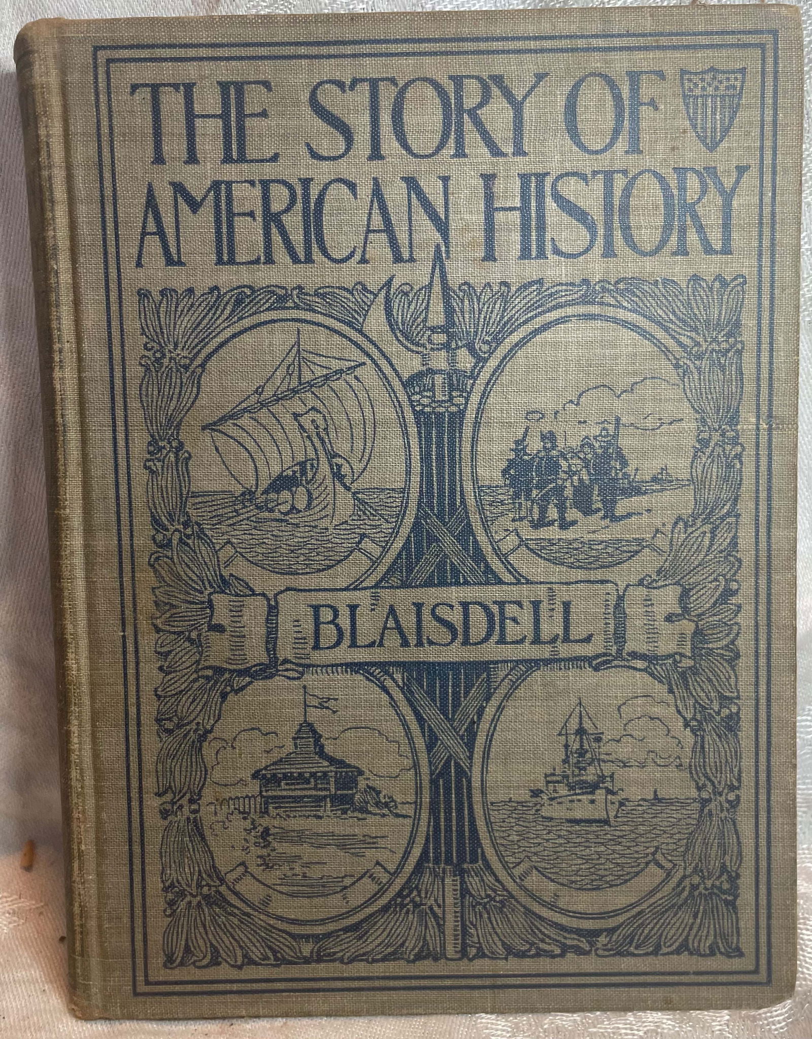THE STORY OF AMERICAN HISTORY, ALBERT F BLAISDELL, 1900 (1 of 10)