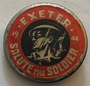 WWII "SALUTE THE SOLDIER" EXETER 1044 FUNDRAISING BADGE