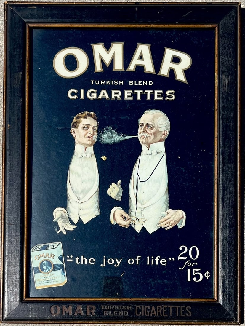 Antique Advertrising Sign "OMAR TURKISH BLEND CIGARETTES" In Original Frame: Antique Advertrising Sign "OMAR TURKISH BLEND CIGARETTES" In Original Frame, The sign shows 2 gentlemen smoking and reads "Omar Turkish Blend Cigarettes / The Joy of Life / 20 for .15 Cents". The sign
