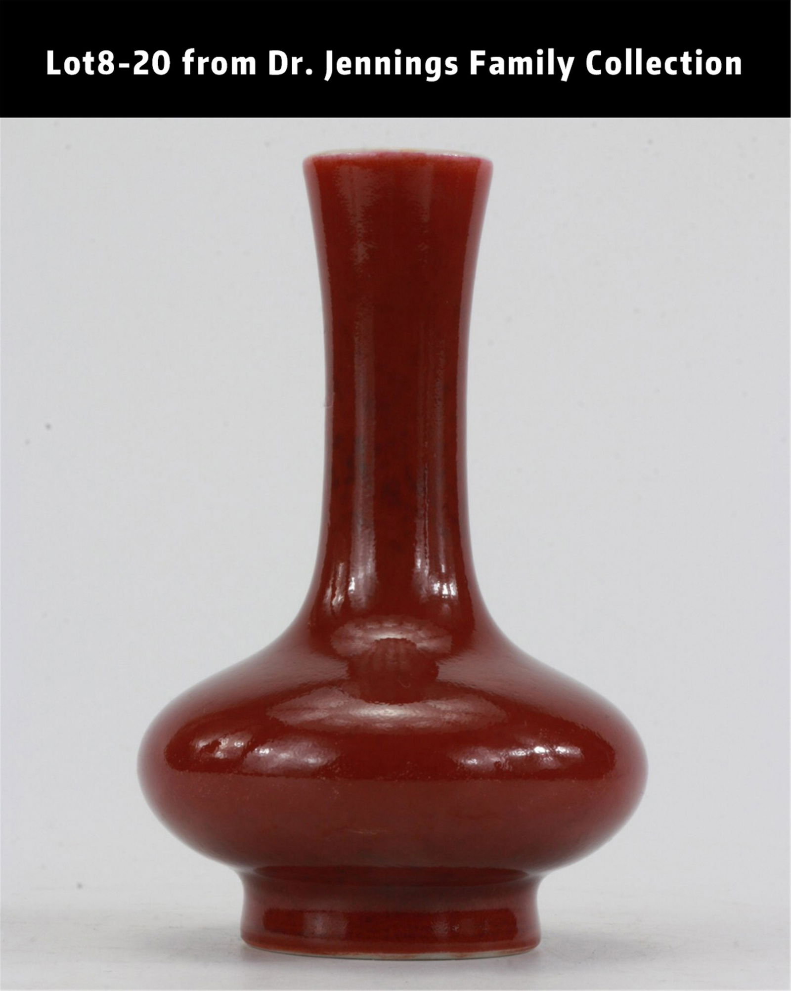 CHINESE PORCELAIN RED GLAZE VASE FROM DR.JENNINGS (1 of 7)