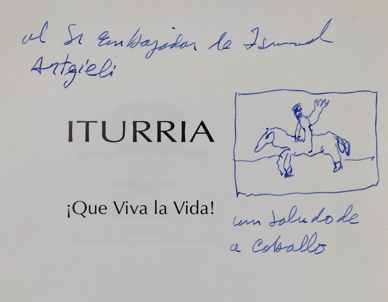 Ignacio Itturia - Riding on a Horse: Ignacio Iturria (born 1949), Uruguayan - Riding on a Horse. Pen drawing on the front page of a catalog book in soft cover. Approximately 7X5cm, dedicated to the ambassador of Israel.