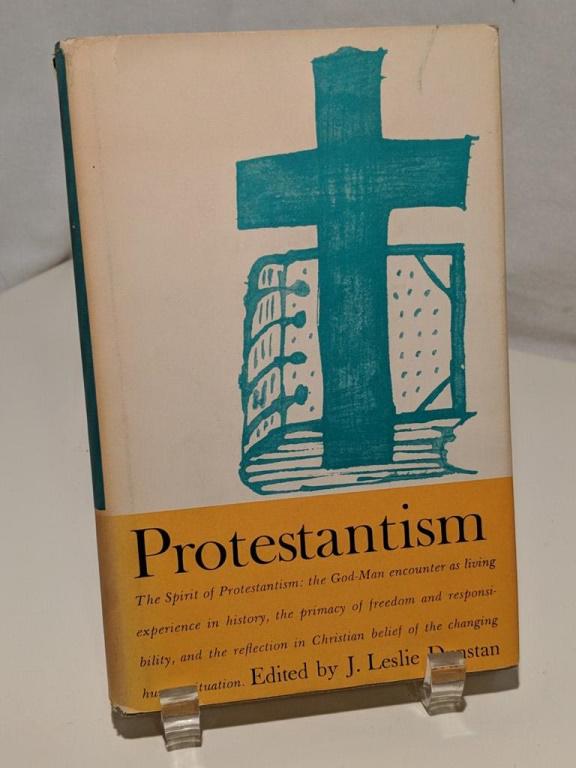 J. Leslie Dunstan: Protestantism 1st Ed/2nd Printing (1 of 5)