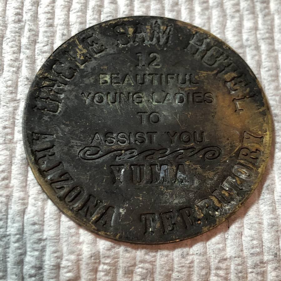 UNCLE SAM HOTEL ARIZONA TERRITORY WHOREHOUSE TOKEN... (1 of 2)