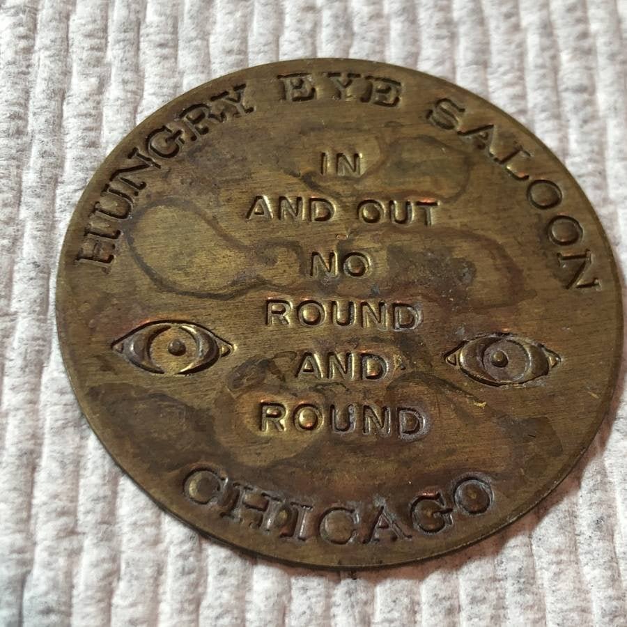 HUNGRY EYE SALOON CHICAGO WHOREHOUSE TOKEN AS PICTURED. (1 of 2)