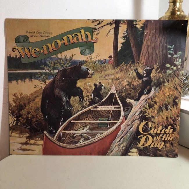 Wenonah Canoe Co. Tin Sign "Catch of the Day" We-no-nah (1 of 3)