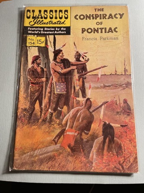 Classics Illustrated #154 The Conspiracy of Pontiac...: Classics Illustrated #154 The Conspiracy of Pontiac Comic Book as Pictured. (Didn't take out any of the Comics out of the Taped Vinyl Package. Conditions seem Acceptable/Fair to Good as I am not a Com
