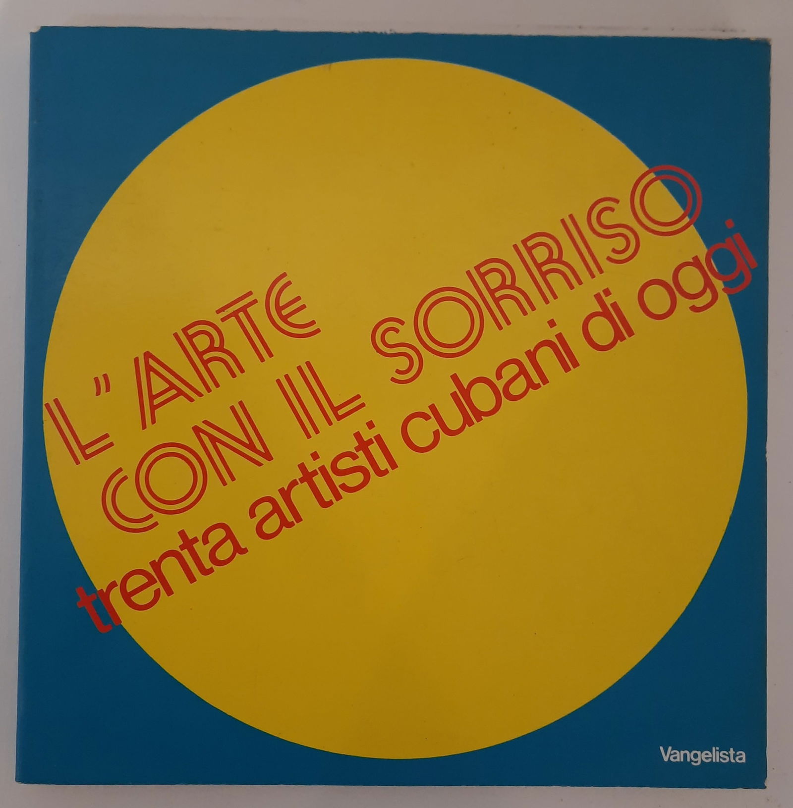 L'Arte con il sorriso. Trenta artisti cubani di oggi (1 of 1)