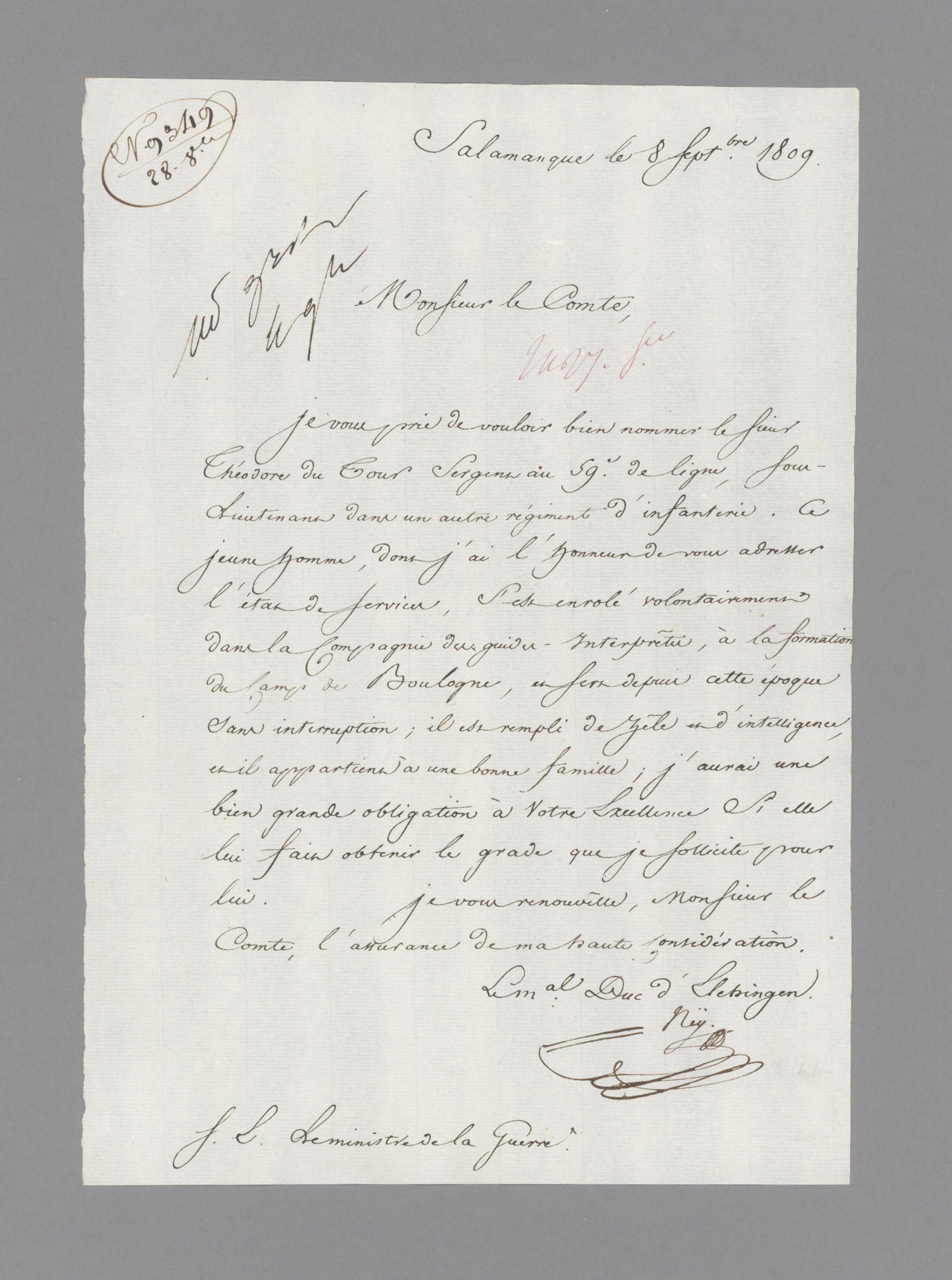 NEY, Michel, Herzog von Elchingen, Marschall des: NEY, Michel, Herzog von Elchingen, Marschall des Kaiserreichs, Fürst von der Moskwa, 1769 – 1815 (erschossen) Br. m. U. Salamanca 8.IX.1809. 1 S. folio An Kriegsminister C l a r k e , Herzo