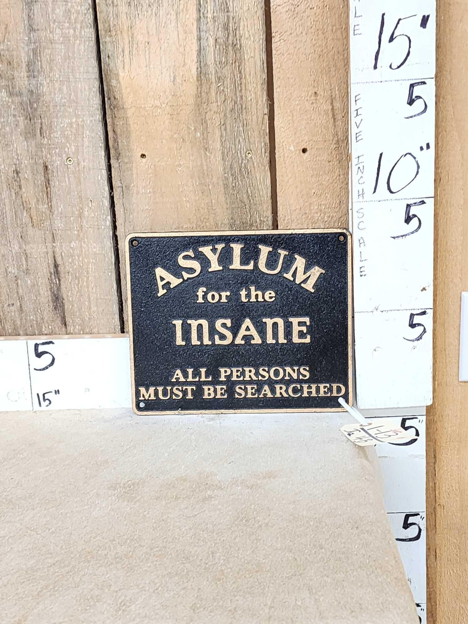 Cast Iron Insane Asylum Sign (1 of 3)