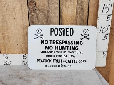Peacock Fruit & Cattle Company No Trespassing Sign