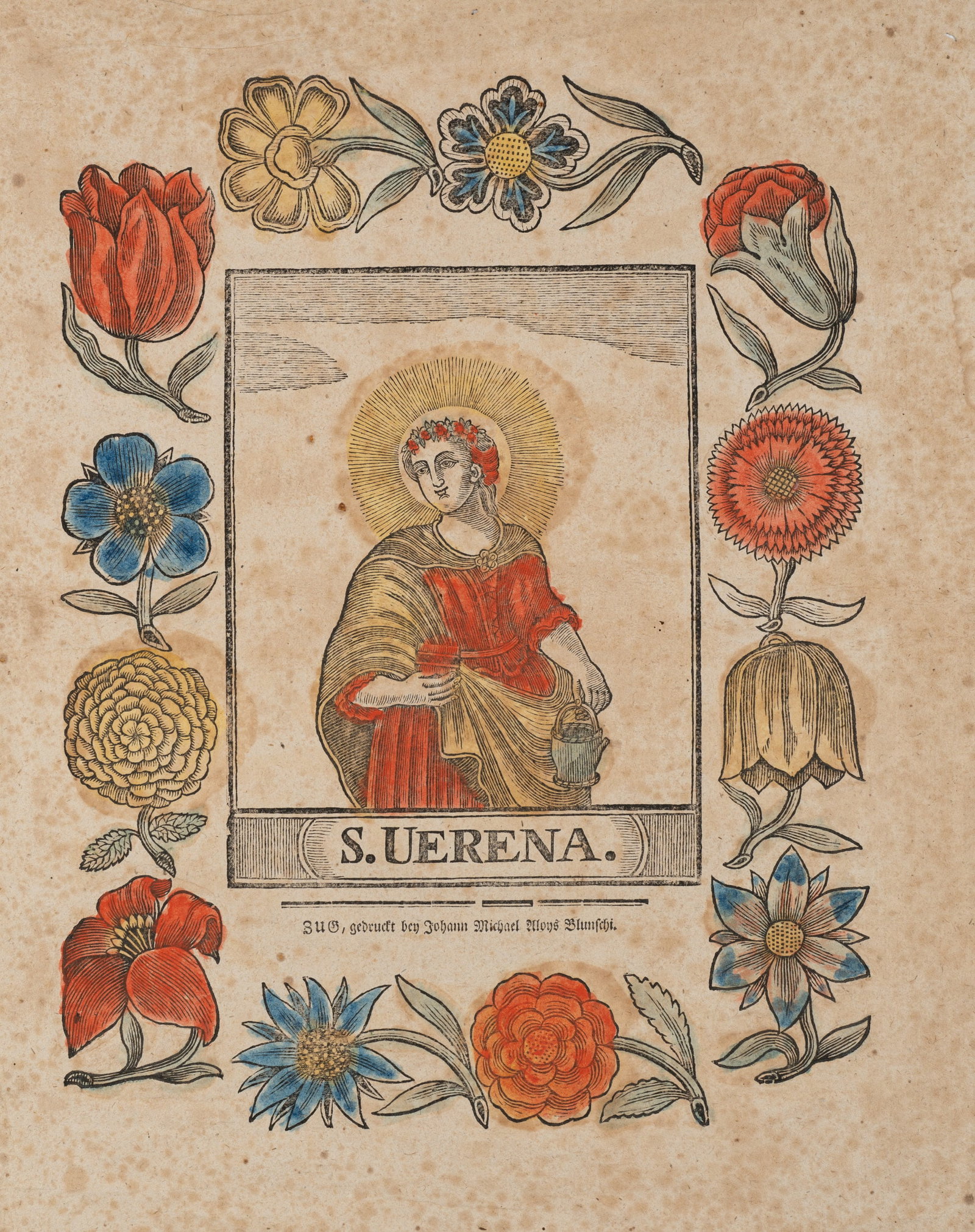 J. BLUNSCHI (*1758) after Unknown (17th), Saint Verena with flowers, Woodcut: Johann Michael Alois Blunschi (1758 - 1832 ) after Unknown (17th century): St Verena in a floral frame with vessel and comb, 17th century, Woodcut Technique: Hand colored Woodcut on Paper (brown) Insc