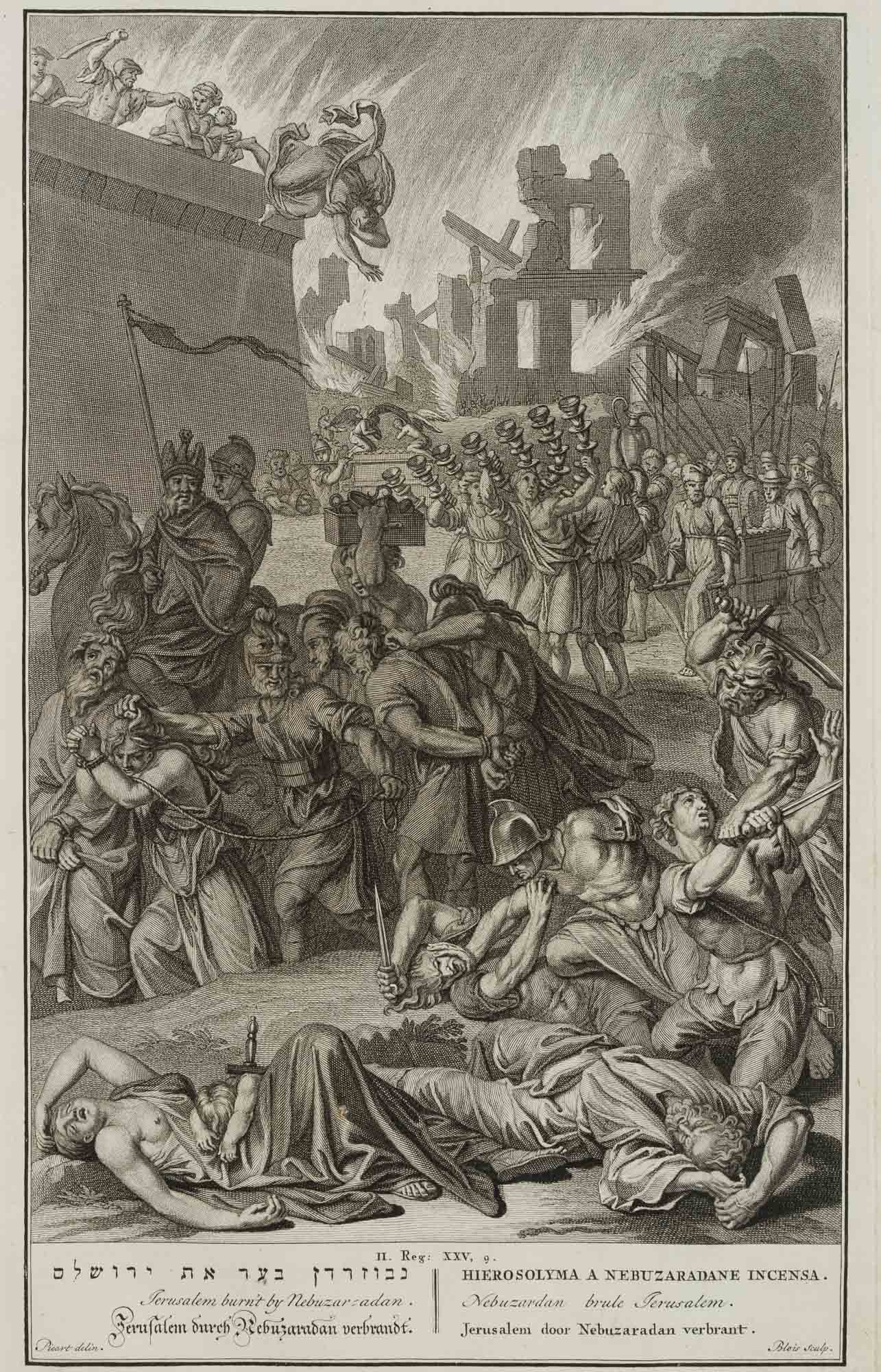 A. BLOIS (*1679) after PICART (*1673), Nebuzaradan destroys Jerusalem, around 1700, Copper engraving: Abraham de Blois (1679 - 1717 ) after Bernard Picart (1673 - 1733 ibid.): Bible illustration Nebuzaradan destroys Jerusalem, 2nd Book of Kings, 25 9, c. 1700, Copper engraving Technique: Copper engrav
