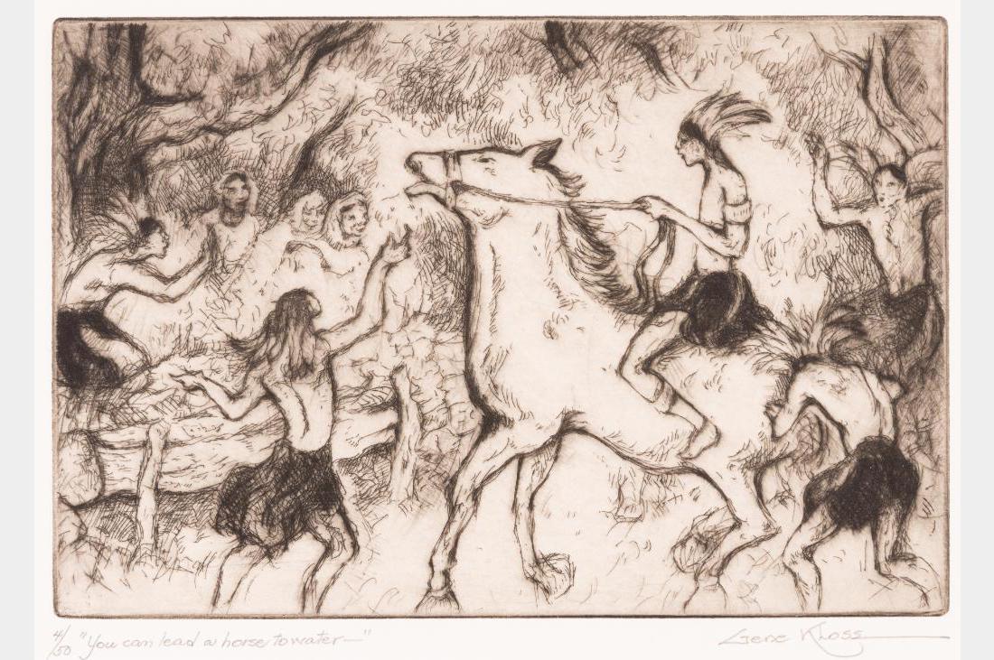 Gene Kloss, etching: Gene Kloss (1903-1996) You Can Lead a Horse to Water... 6" x 9" etching Numbered 4/50 and titled lower left, signed lower right $1,000-2,000 Provenance: Ex. J.B. Gulbranson Collection, California.