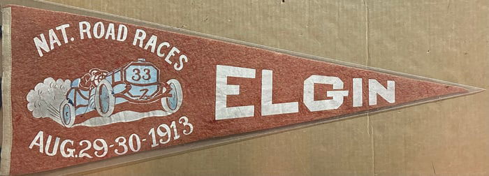 August 29 - 30, 1913 Elgin souvenir race pennant, #33 race car image, 11 x 29, vg condition