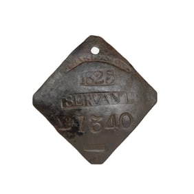 [SLAVE BADGE] 1825 "Servant" Slave Hire Badge