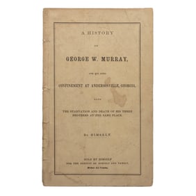[CIVIL WAR] POW George W. Murray Autobiographical Pamphlet