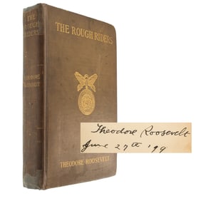 [ROOSEVELT, TEDDY] Inscribed 1st Ed. "The Rough Riders"