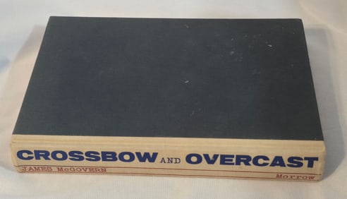 RAF Fredrick Scythes POW copy of First Edition Crossbow and Overcast by James McGovern 1964