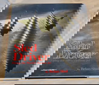 Double signed Sled Driver by Brian Shul  Signed by Brian Shul and Ed Yielding SR71 Pilot'  The real