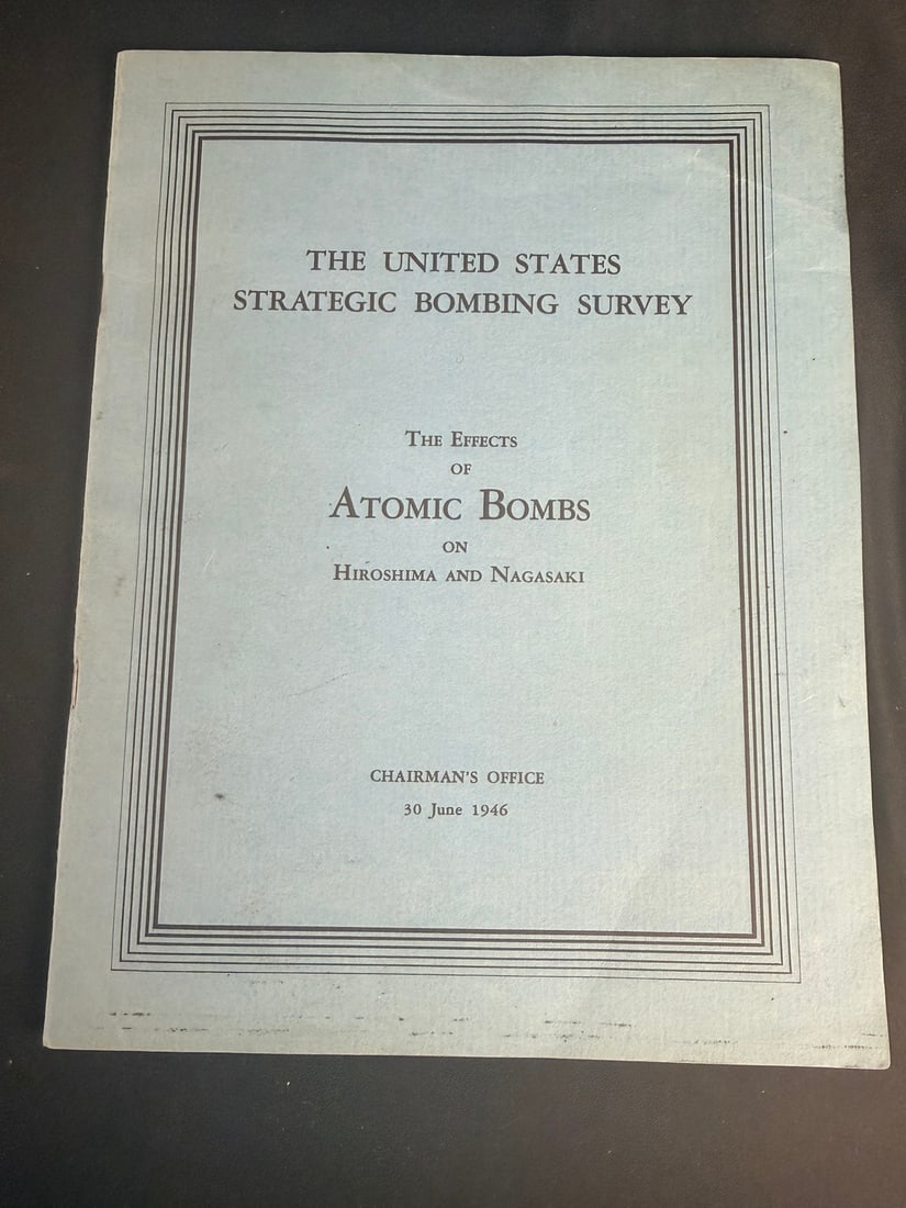 WWII Strategic Bombing Survey - Atomic Bombs Signed by Enola Gay and Boxcar Crews: This is an official softcover report titled The United States Strategic Bombing Survey: The Effects of Atomic Bombs on Hiroshima and Nagasaki, published by the Chairman?s Office of the United States G