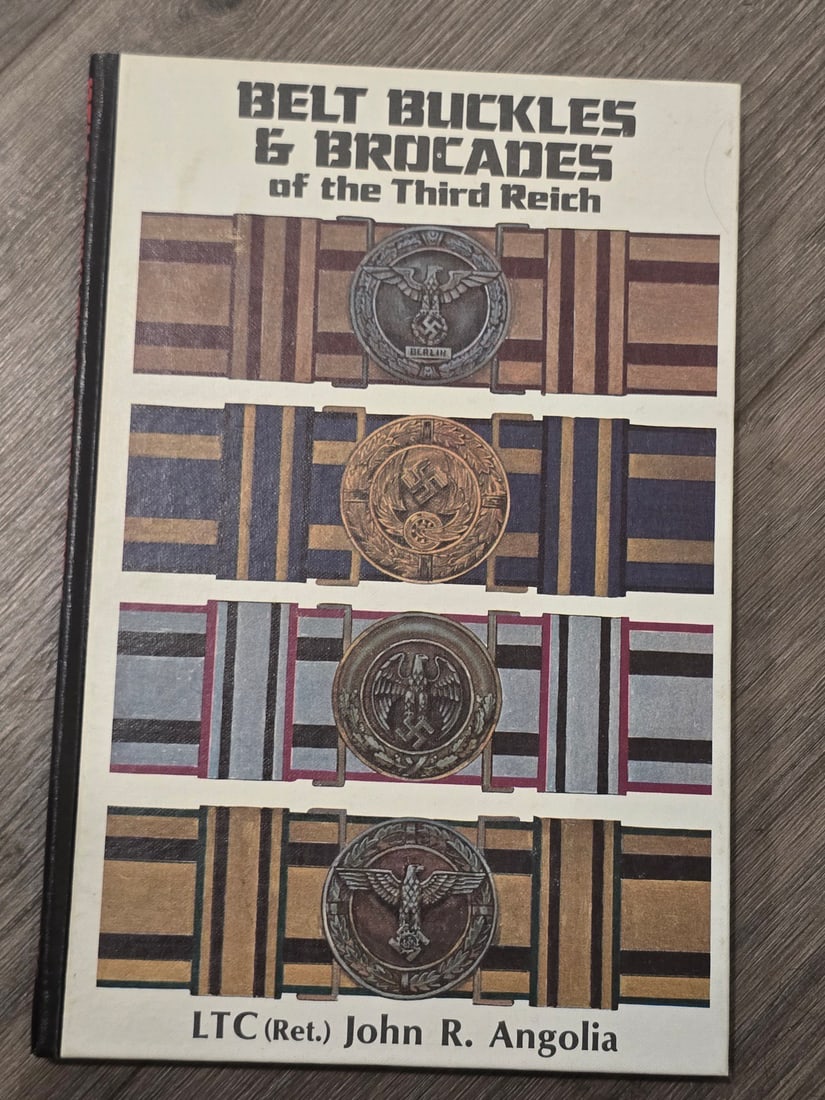 Book - Belt Buckles and Brockades of the Third Reich: This illustrated reference book is a specialized military history volume intended for collectors and historians, focusing on the identification and history of German belt buckles and brocade dress bel