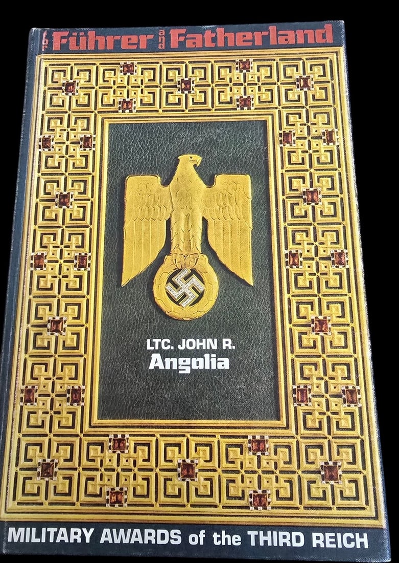 Book - Military Awards of the Third Reich - Angolia: 1st Edition 1976 - Standard reference book for Third Reich Medal collectors.