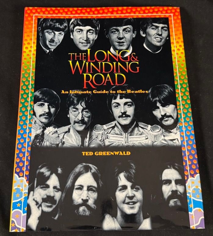 The Long and Winding Road: An Intimate Guide to the Beatles - Ted Greenwald (Hardcover) (1 of 2)